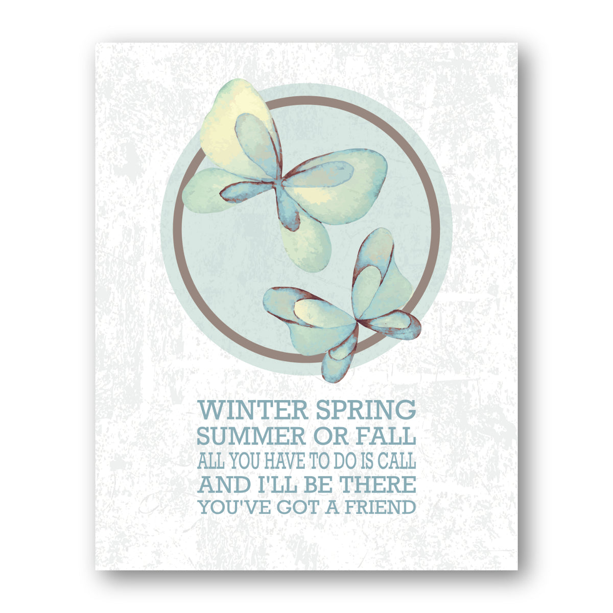 You've got a Friend by James Taylor - Song Lyric Print Art