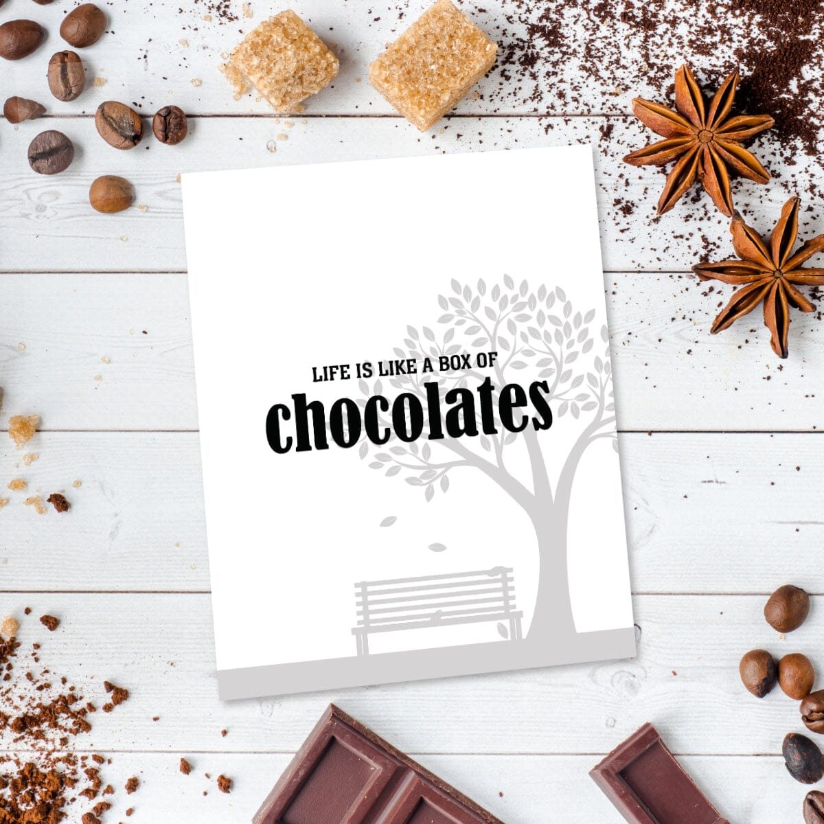 Life is Like a Box of Chocolates - Wise and Witty Quote Art Wise and Wiseass Quotes Song Lyrics Art 8x10 Unframed Print