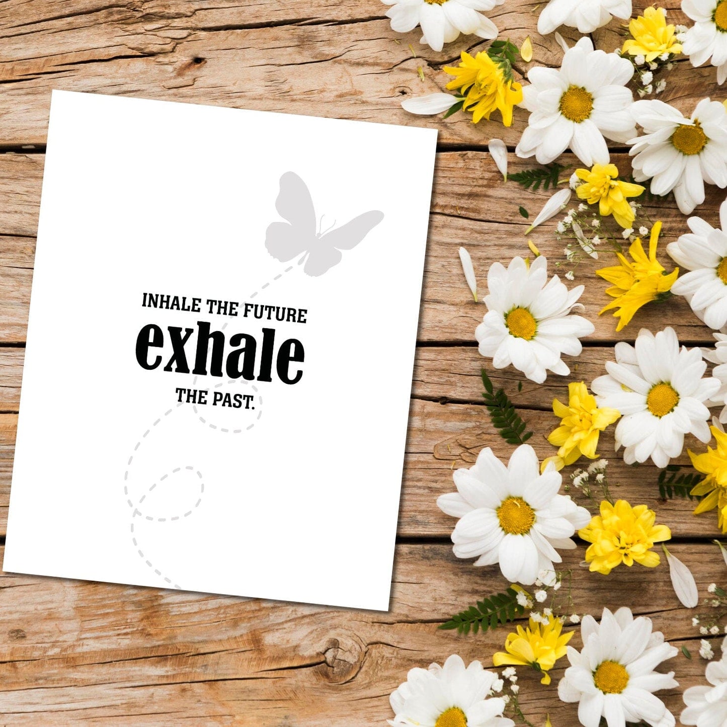 Inhale the Future, Exhale the Past - Wise and Witty Art Wise and Wiseass Quotes Song Lyrics Art