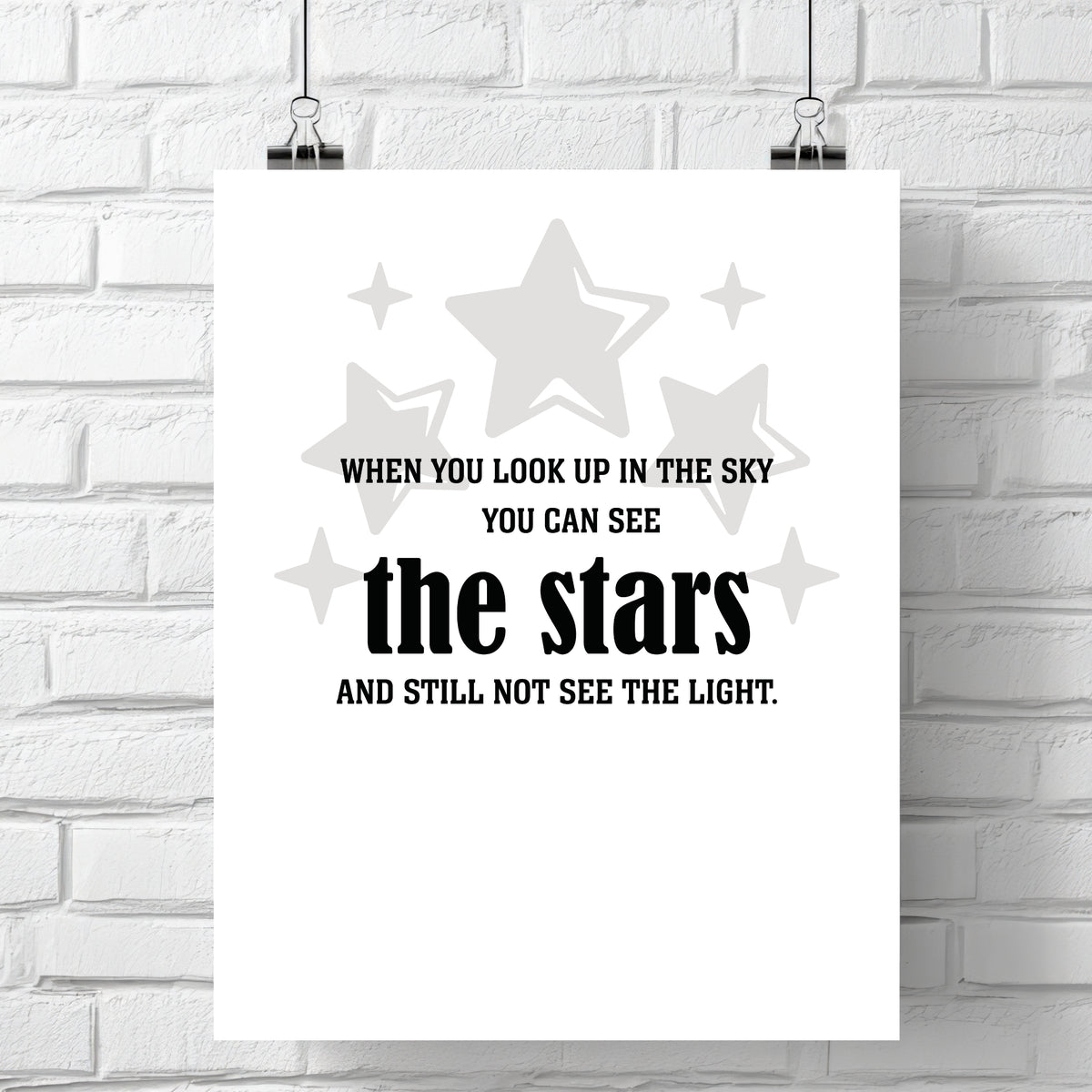 Wise and Witty Print - See the Stars and Still not see the Light - Song Lyrics Poster