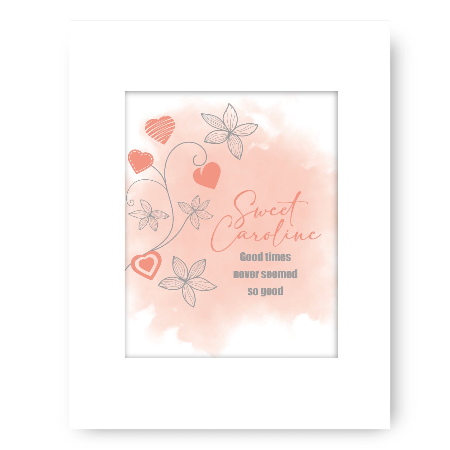 Sweet Caroline by Neil Diamond - Inspired Love Song Quote