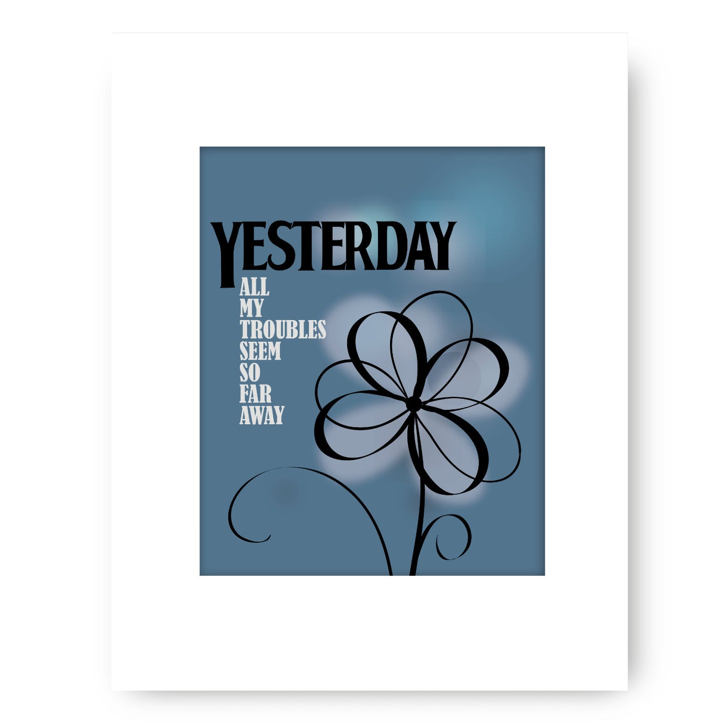 Yesterday by the Beatles - Print Decor Song Lyric Art