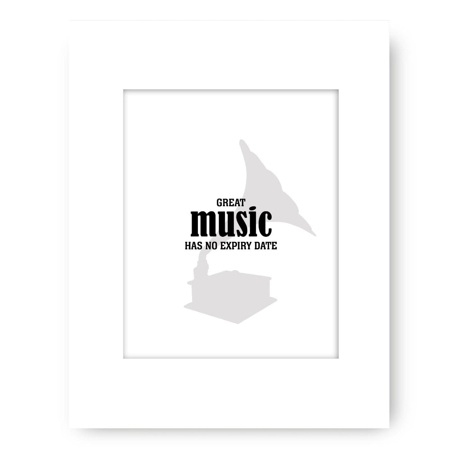Great Music Has No Expiry Date - Wise and Witty Art Wise and Wiseass Quotes Song Lyrics Art 8x10 White Matted Print