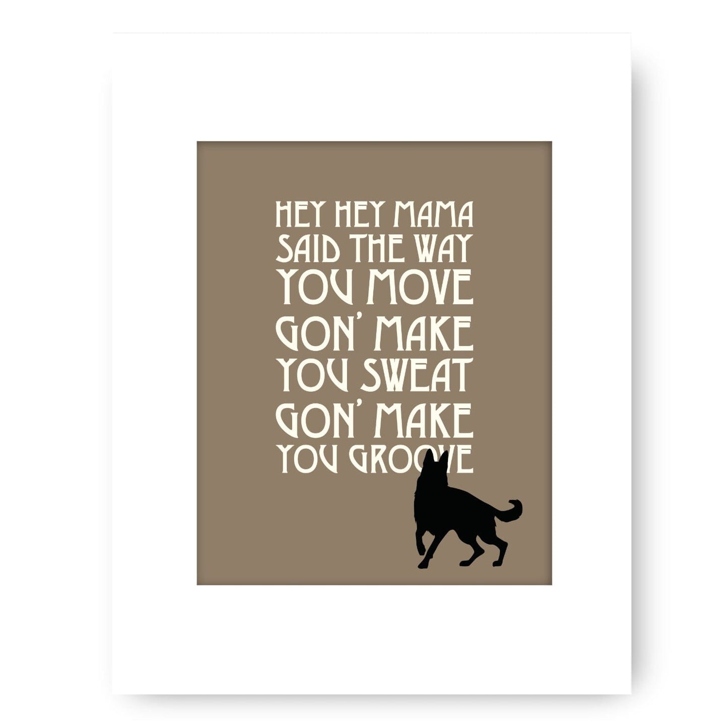 Black Dog by Led Zeppelin - Song Lyrics Art Music Quote Song Lyrics Art Song Lyrics Art 8x10 White Matted Print