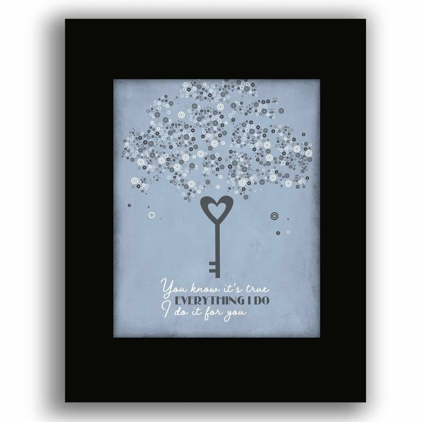 Everything I Do by Bryan Adam - Songs of Classic Rock Art Song Lyrics Art Song Lyrics Art 8x10 Black Matted Print