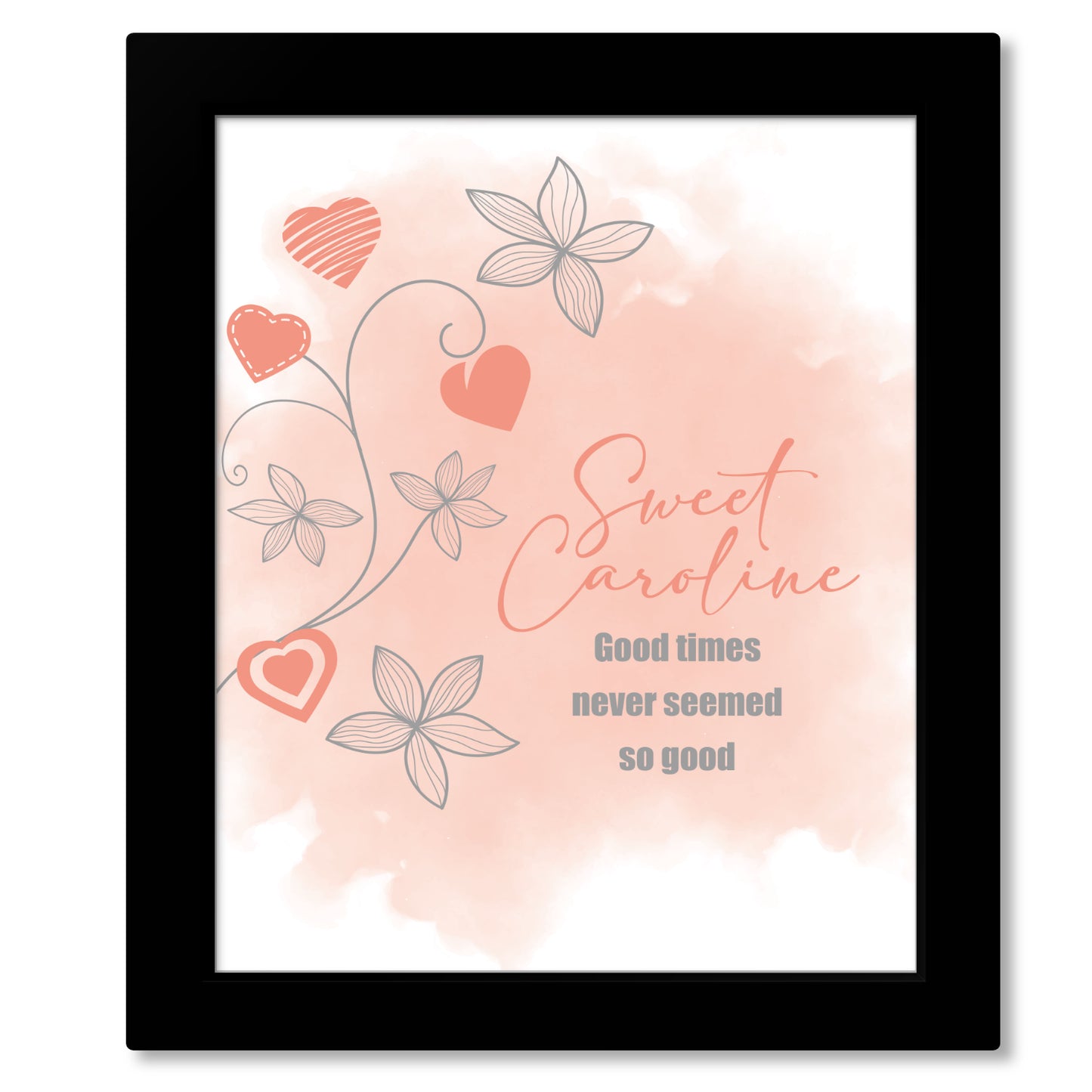 Sweet Caroline by Neil Diamond - Inspired Love Song Quote