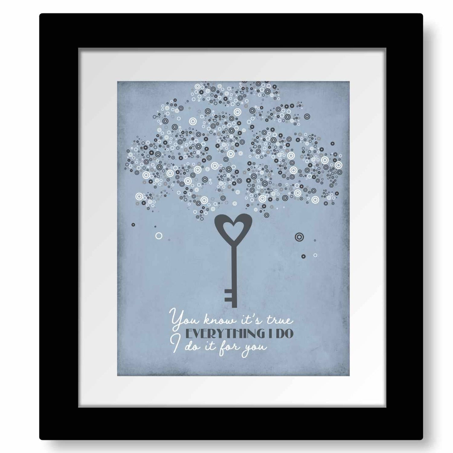 Everything I Do by Bryan Adam - Songs of Classic Rock Art Song Lyrics Art Song Lyrics Art 8x10 Matted and Framed Print