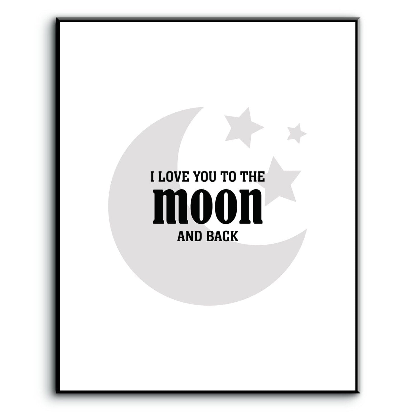 I Love You to the Moon and Back - Wise and Witty Art Wise and Wiseass Quotes Song Lyrics Art 8x10 Plaque Mount