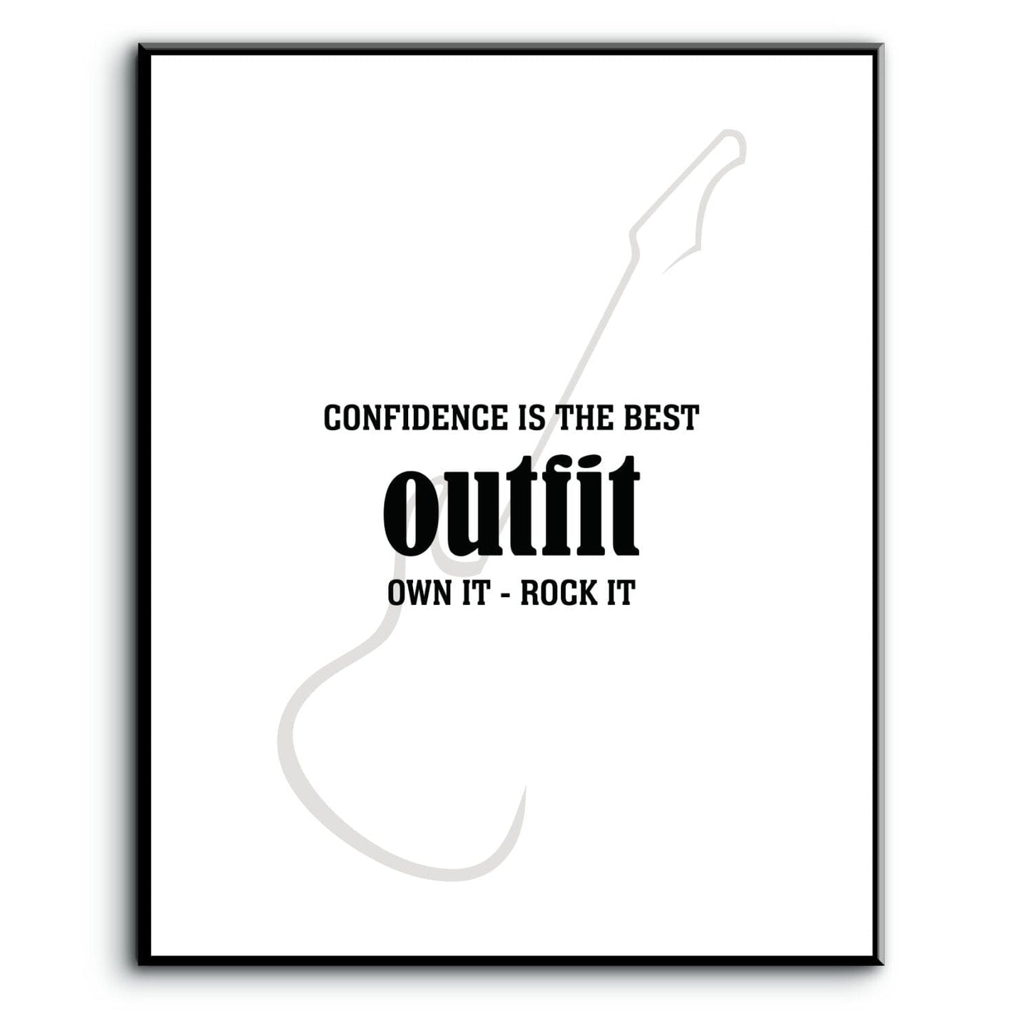 Wise & Witty Art - Confidence is the Best Outfit Own It Rock It Wise and Wiseass Quotes Song Lyrics Art 8x10 Plaque Mount