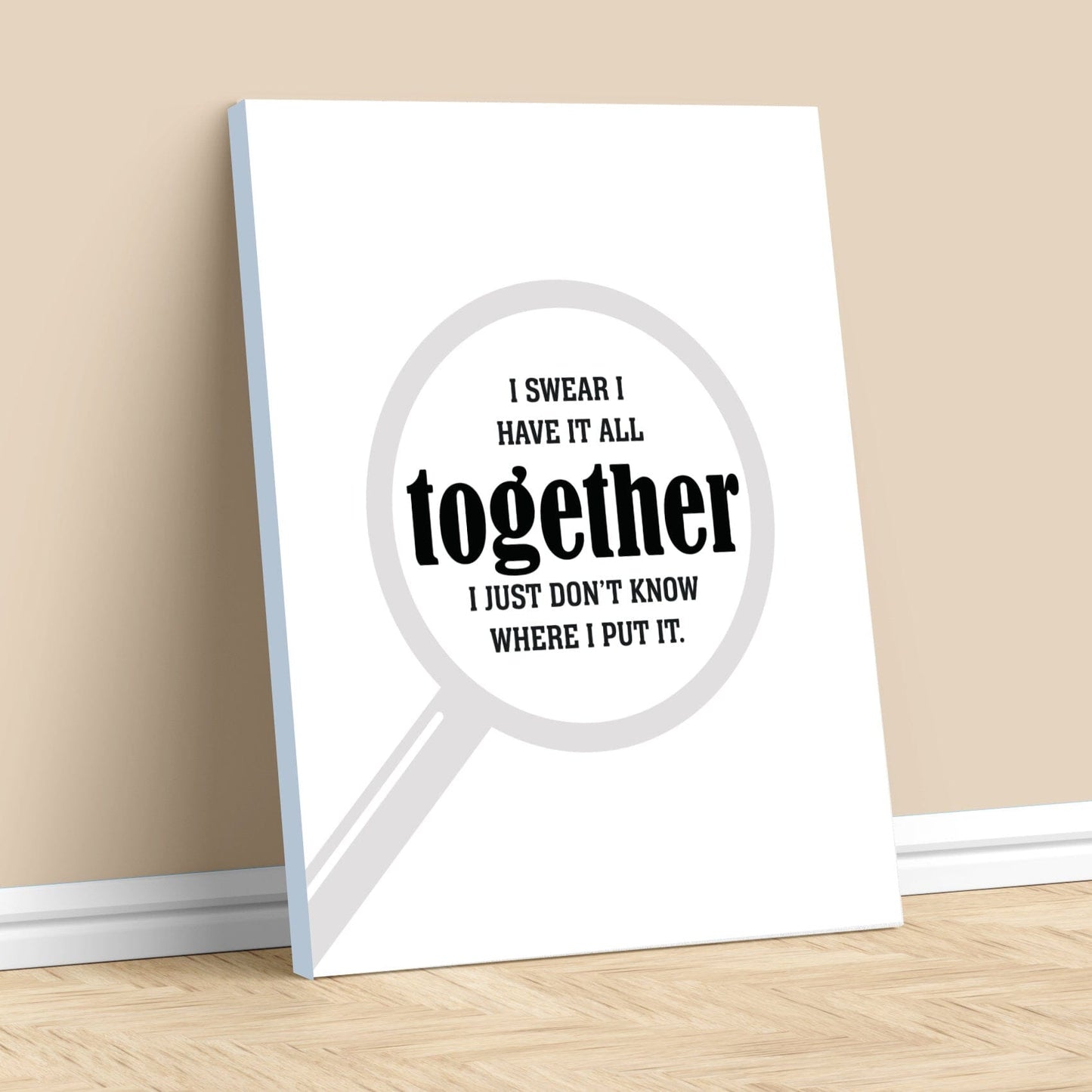 I Swear I Have it All Together - Wise and Witty Quote Print Wise and Wiseass Quotes Song Lyrics Art
