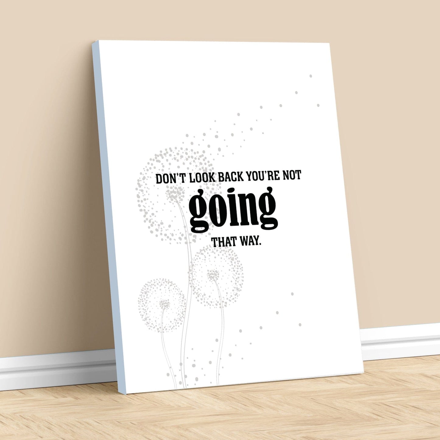 Don't Look Back You're Not Going that Way - Wise Witty Art Wise and Wiseass Quotes Song Lyrics Art 11x14 Canvas Wrap