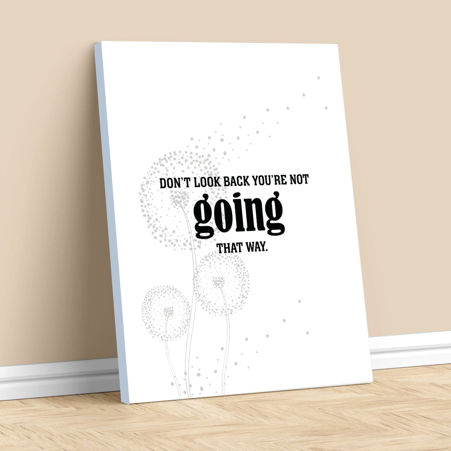 Don't Look Back You're Not Going that Way - Wise Witty Art Wise and Wiseass Quotes Song Lyrics Art 11x14 Canvas Wrap 