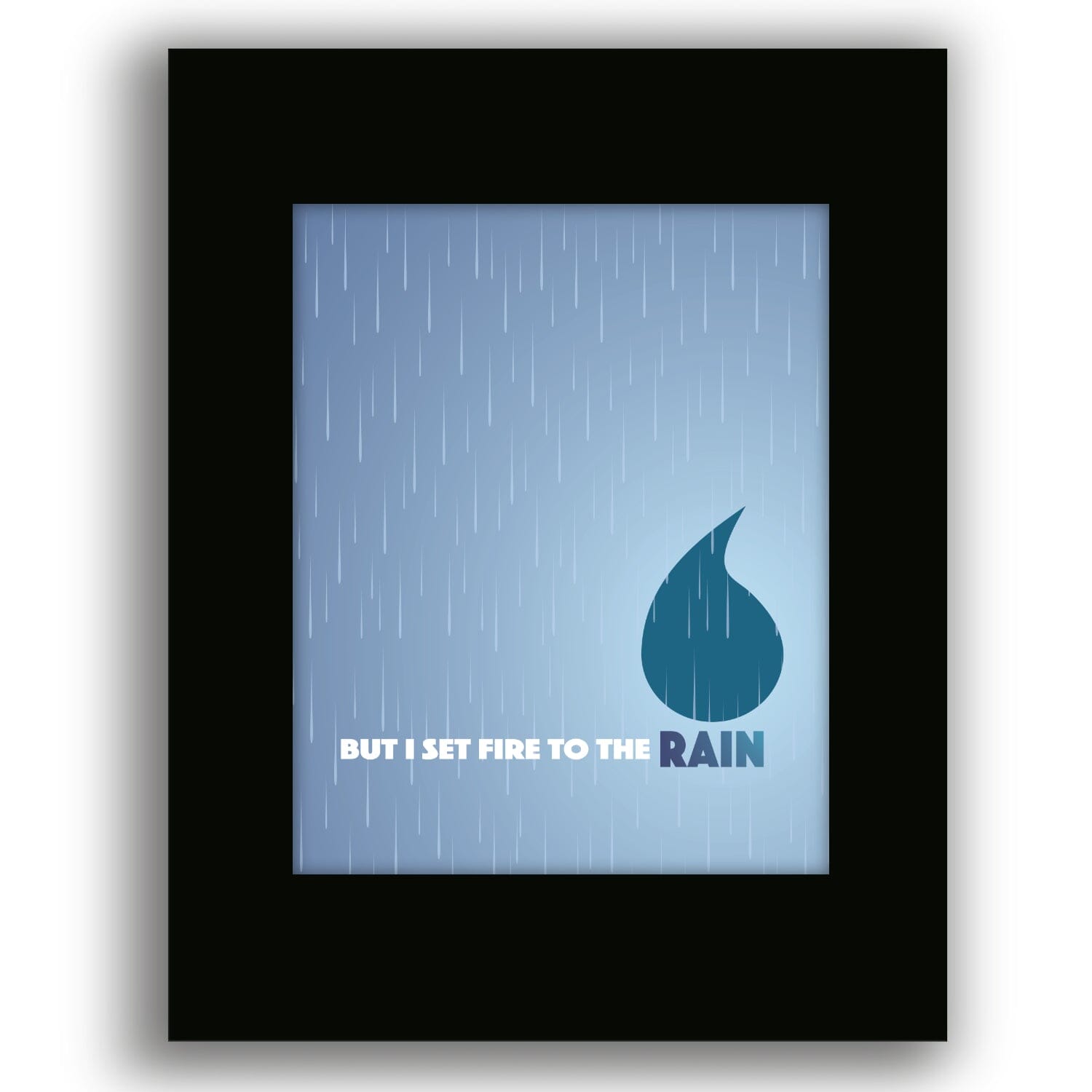 Set Fire to the Rain Adele - Song Lyric Pop Music Print Song Lyrics Art Song Lyrics Art 8x10 Black Matted Print