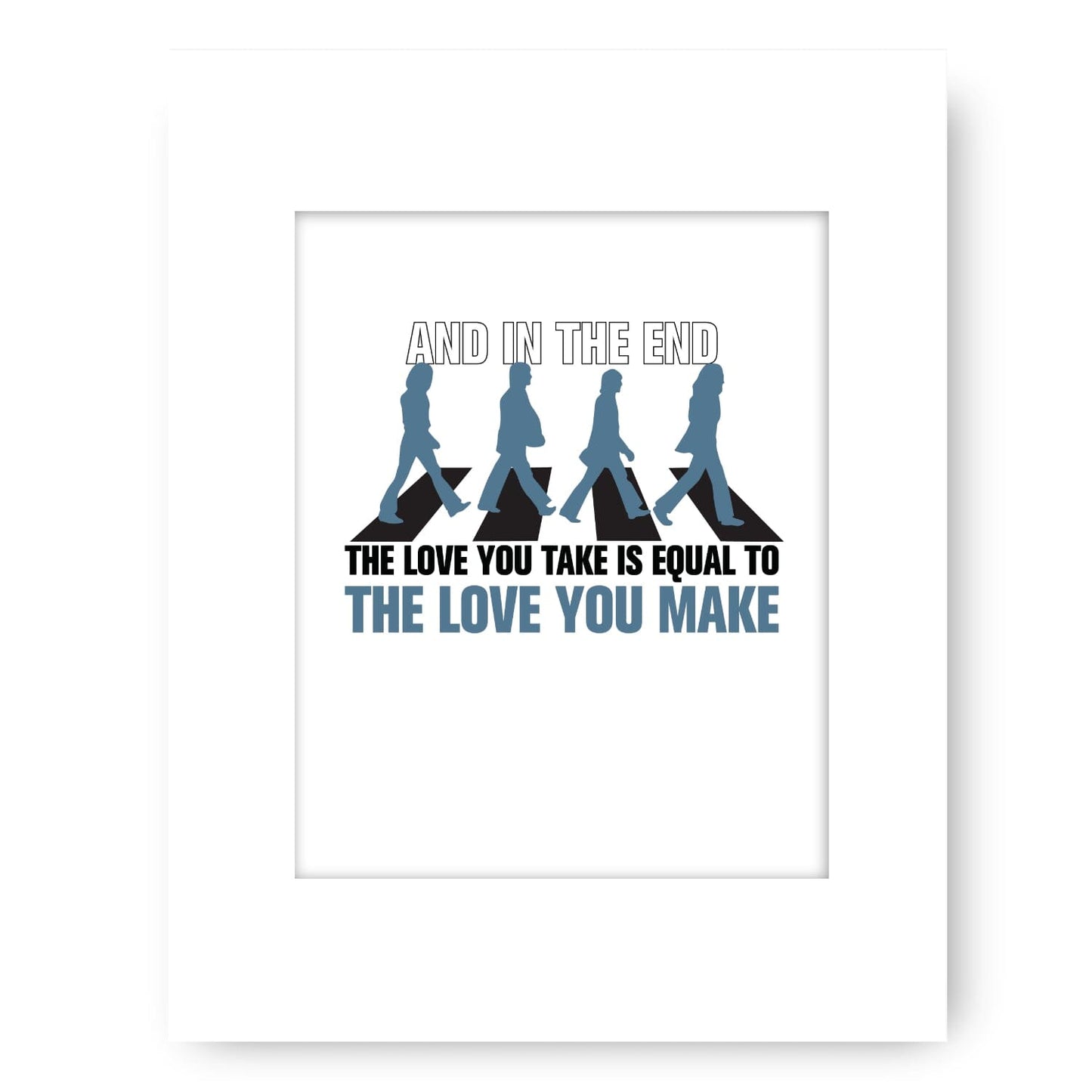 The End by the Beatles - Song Lyric Music Poster Art Print Song Lyrics Art Song Lyrics Art 8x10 White Matted Print