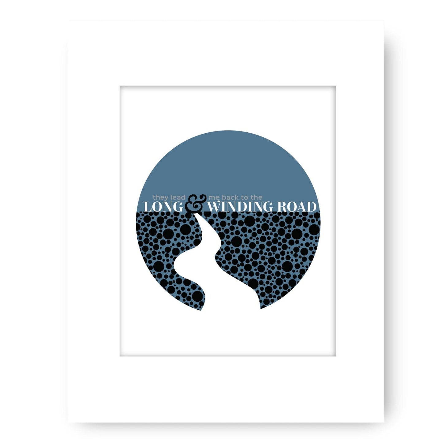Long and Winding Road by Beatles - Song Lyric Rock Music Art Song Lyrics Art Song Lyrics Art 8x10 White Matted Print