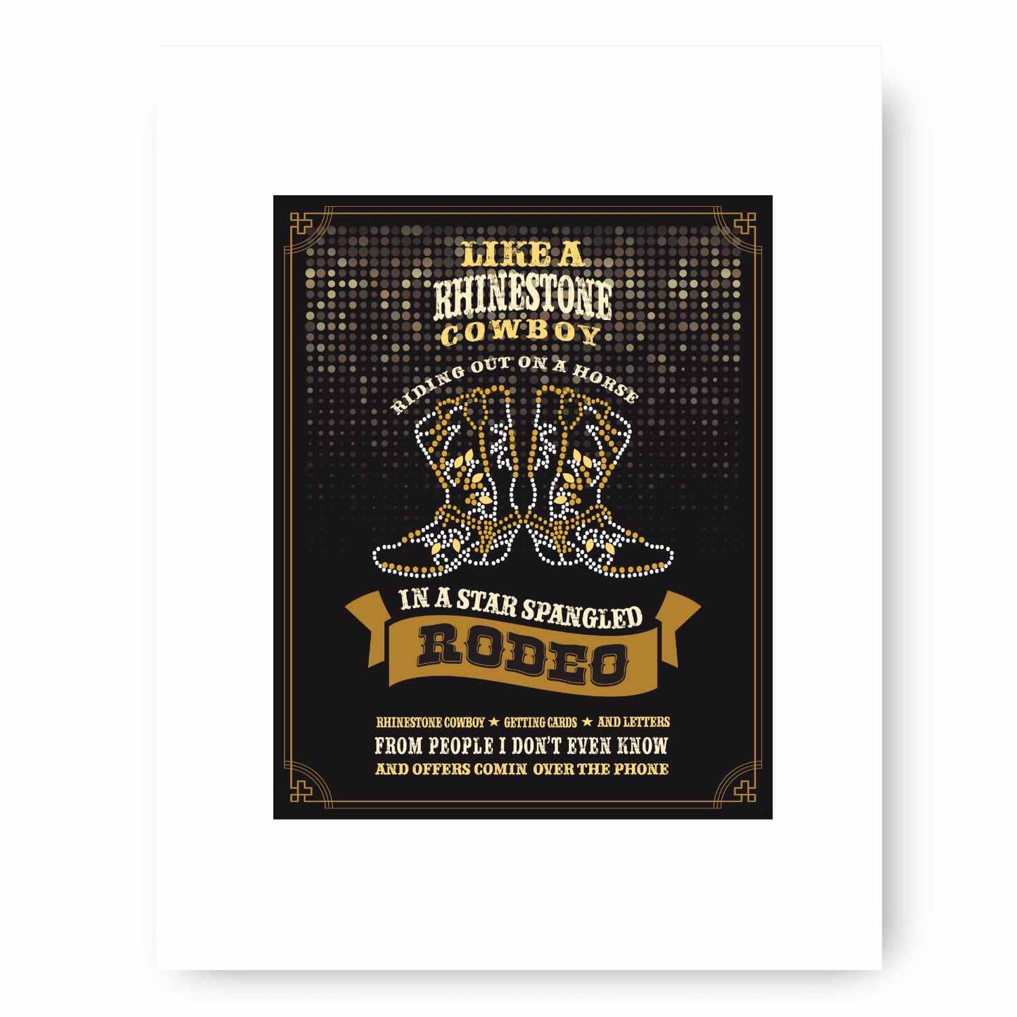 Rhinestone Cowboy by Glen Campbell - Country Music Art Song Lyrics Art Song Lyrics Art 8x10 White Matted Unframed Print
