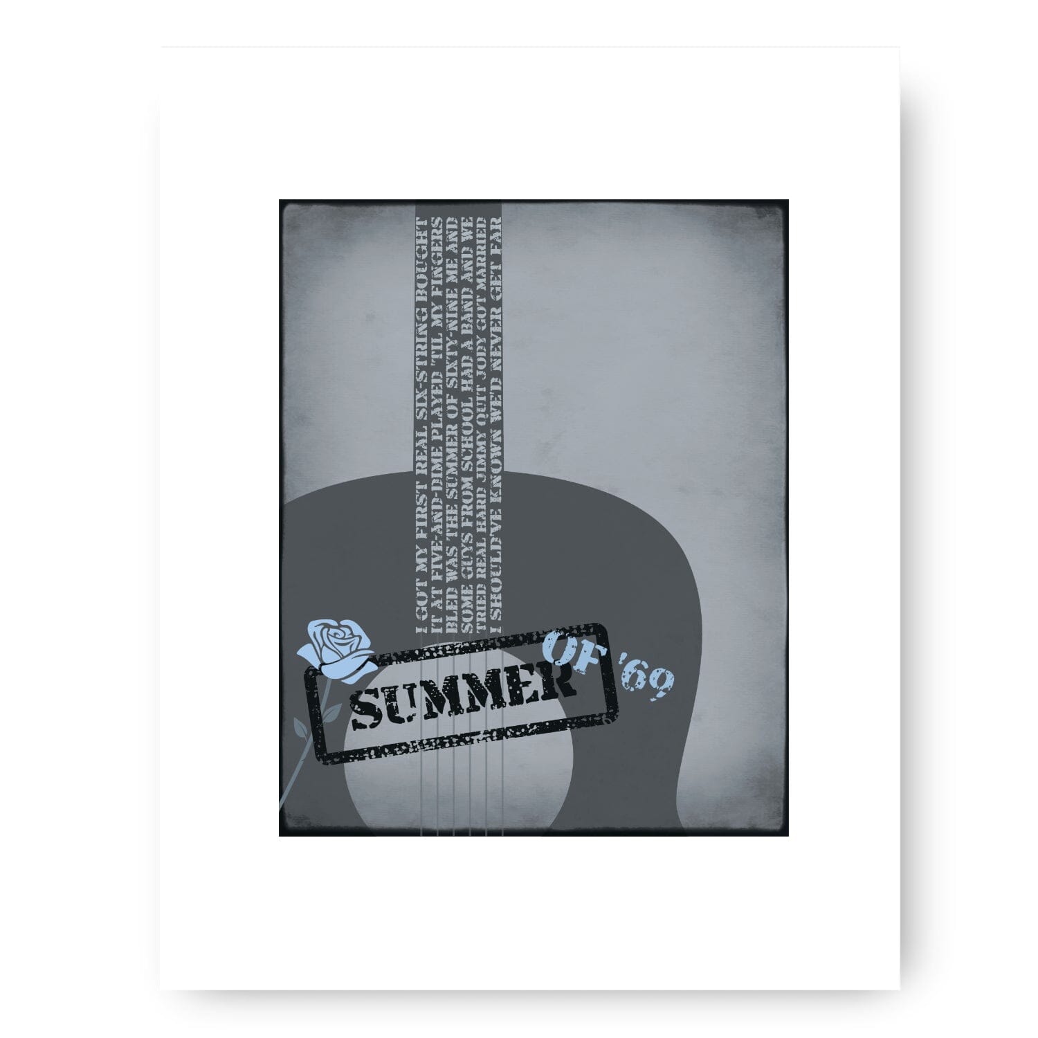 Summer of '69 by Bryan Adam - Lyric Inspired Song Lyric Art Song Lyrics Art Song Lyrics Art 8x10 White Matted Print