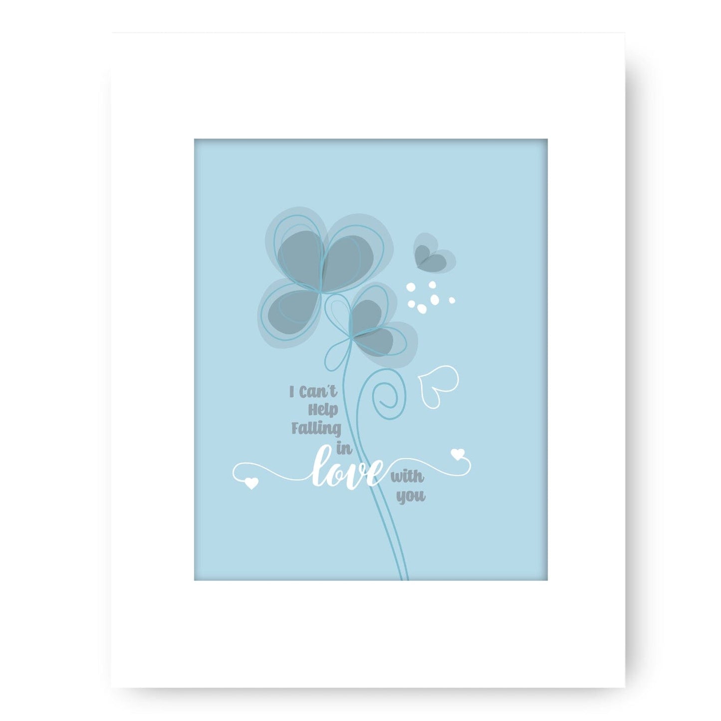 I Can't Help Falling in Love with You by Elvis Presley - Lyric Artwork Song Lyrics Art Song Lyrics Art 8x10 White Matted Print