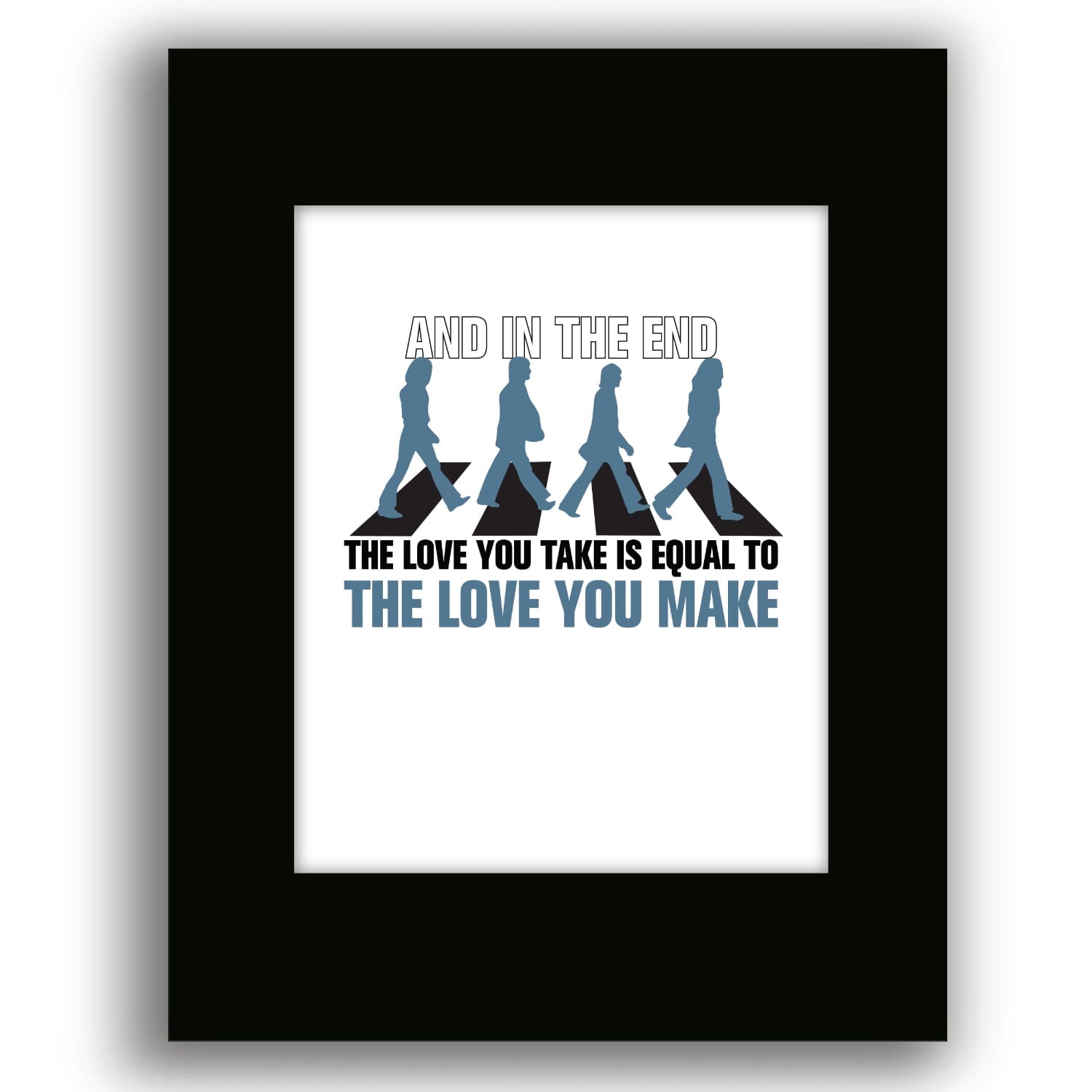 The End by the Beatles - Song Lyric Music Poster Art Print Song Lyrics Art Song Lyrics Art 8x10 Black Matted Print 