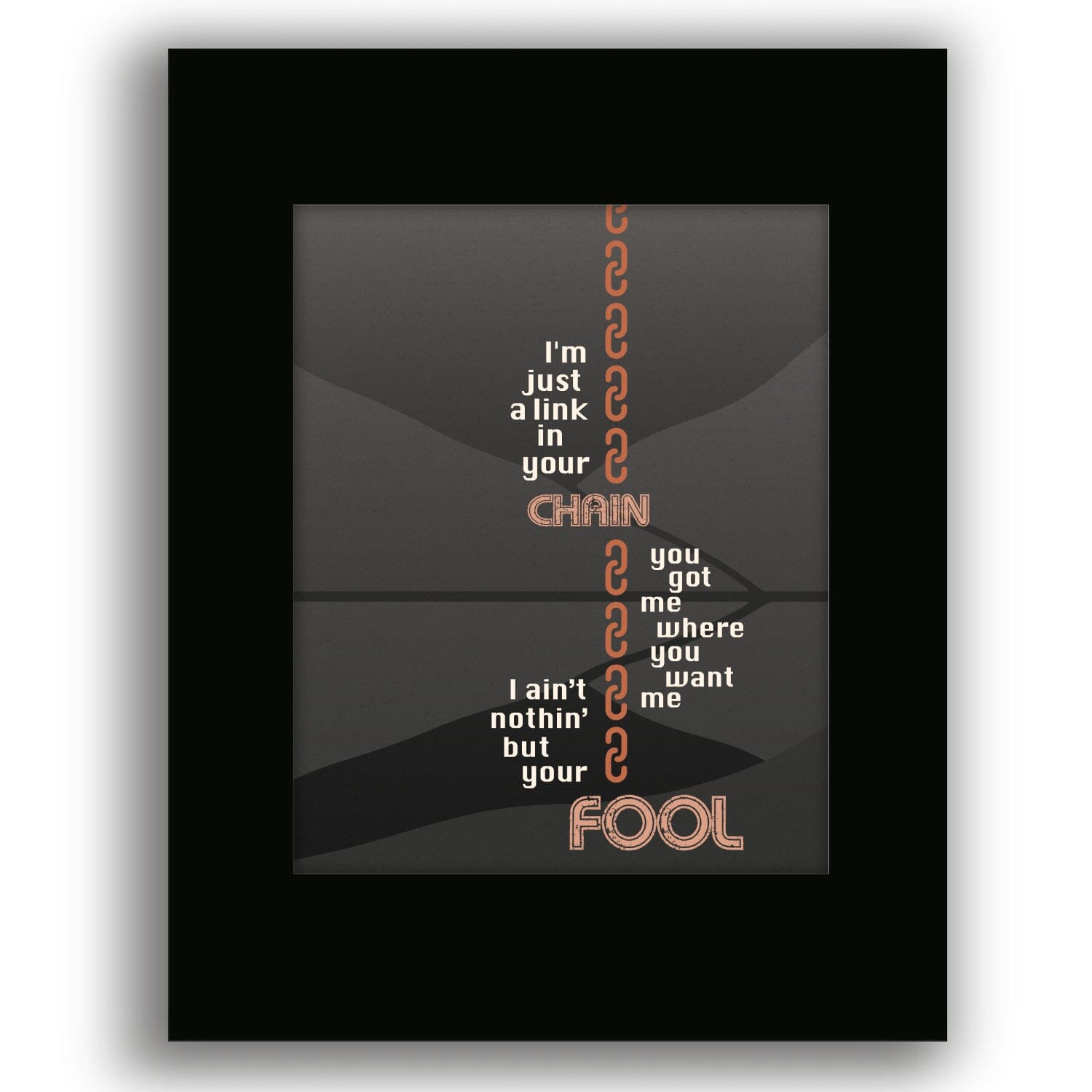 Chain of Fools by Aretha Franklin - Motown Music Lyric Art Song Lyrics Art Song Lyrics Art 8x10 Black Mat Unframed Print