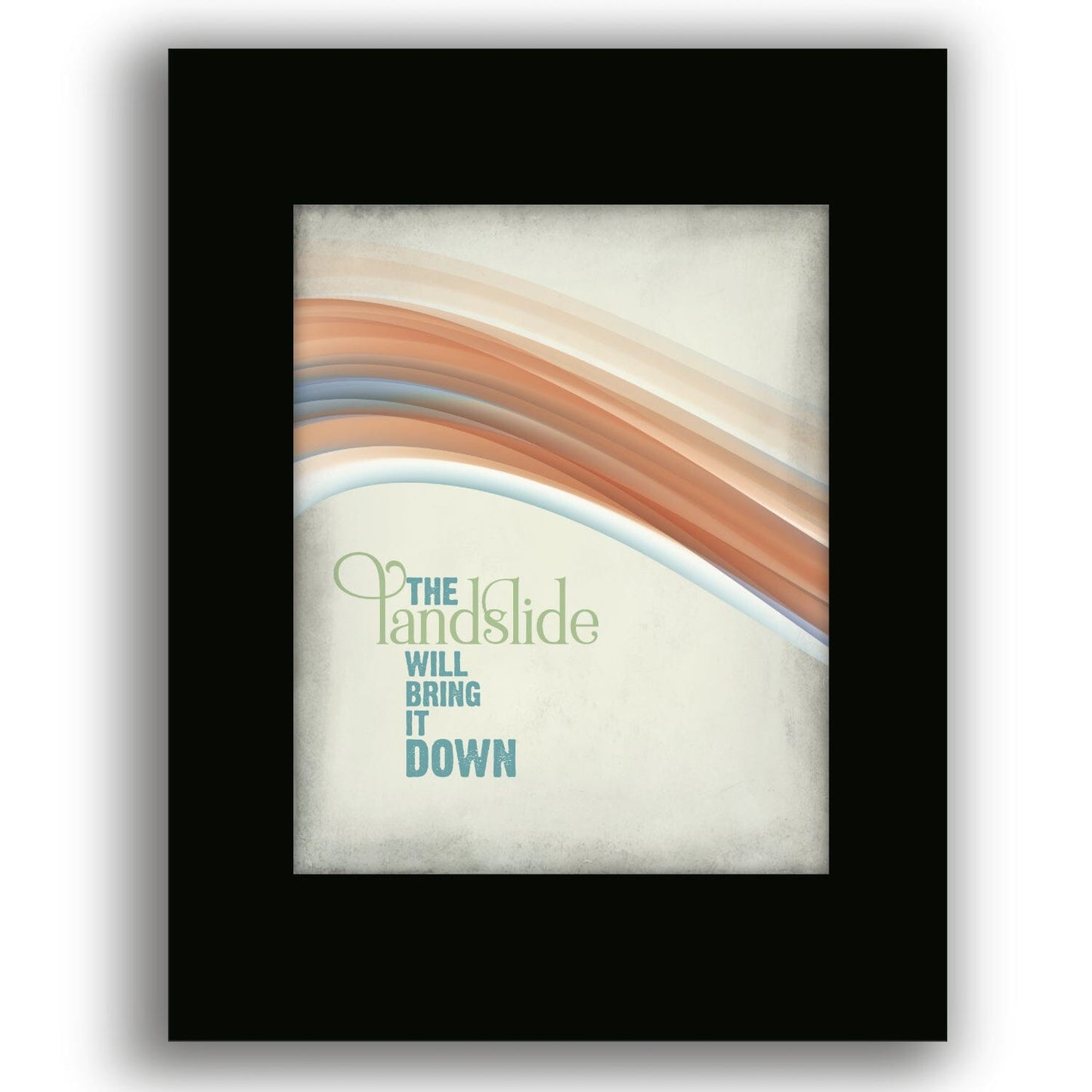 Landslide by Fleetwood Mac - Classic Rock Music Wall Print Song Lyrics Art Song Lyrics Art 8x10 Black Matted Unframed Print