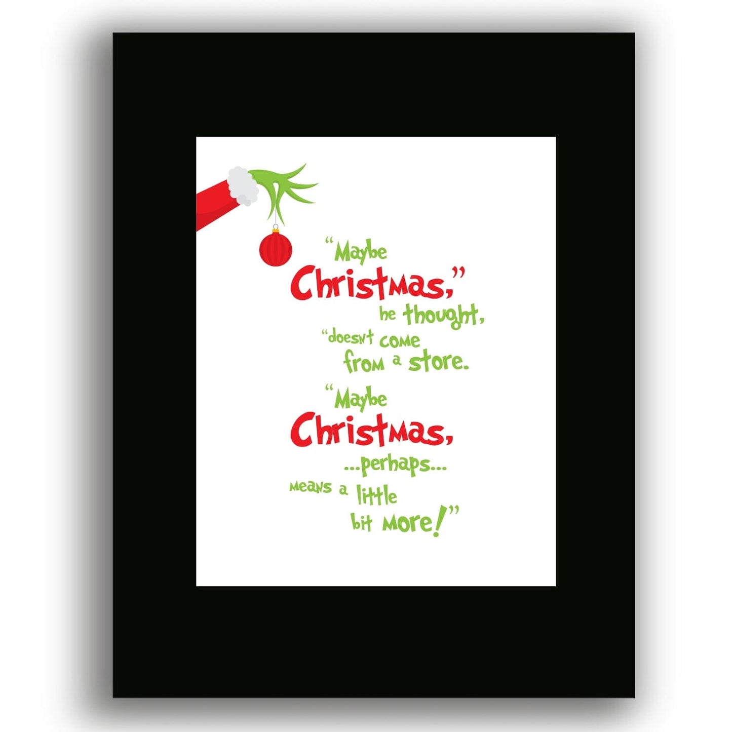 The Christmas Grinch - Dr. Suess Quote Print - White Version Song Lyrics Art Song Lyrics Art 8x10 Black Matted Print