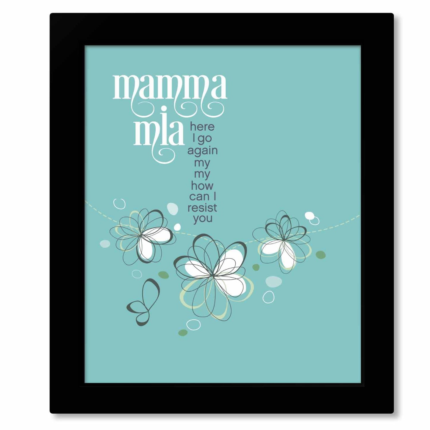 Mamma Mia by ABBA - Song Lyric Pop Music Wall Art Print Song Lyrics Art Song Lyrics Art 8x10 Framed Print (without mat)