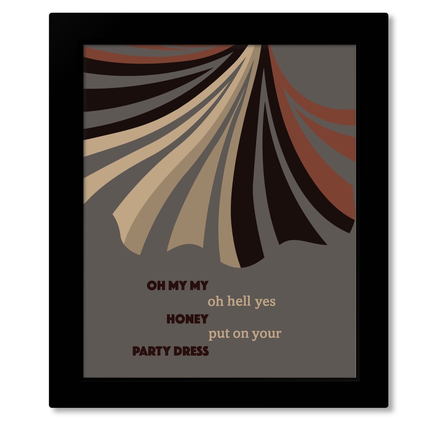 Mary Jane's Last Dance by Tom Petty - Song Lyric Wall Print Song Lyrics Art Song Lyrics Art 8x10 Framed Print (No Mat)