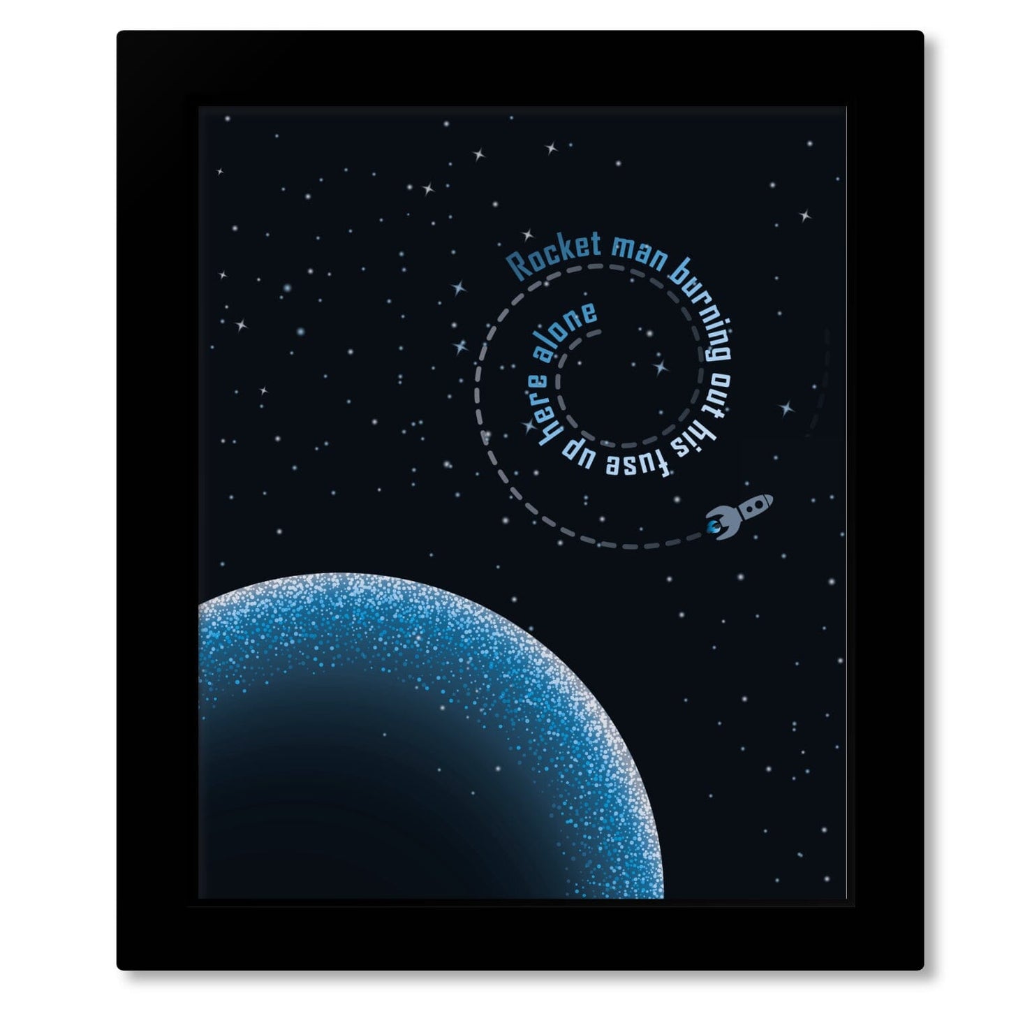 Rocket Man by Elton John - Classic Rock Music Song Lyric Art Song Lyrics Art Song Lyrics Art 8x10 Framed Print (without mat)