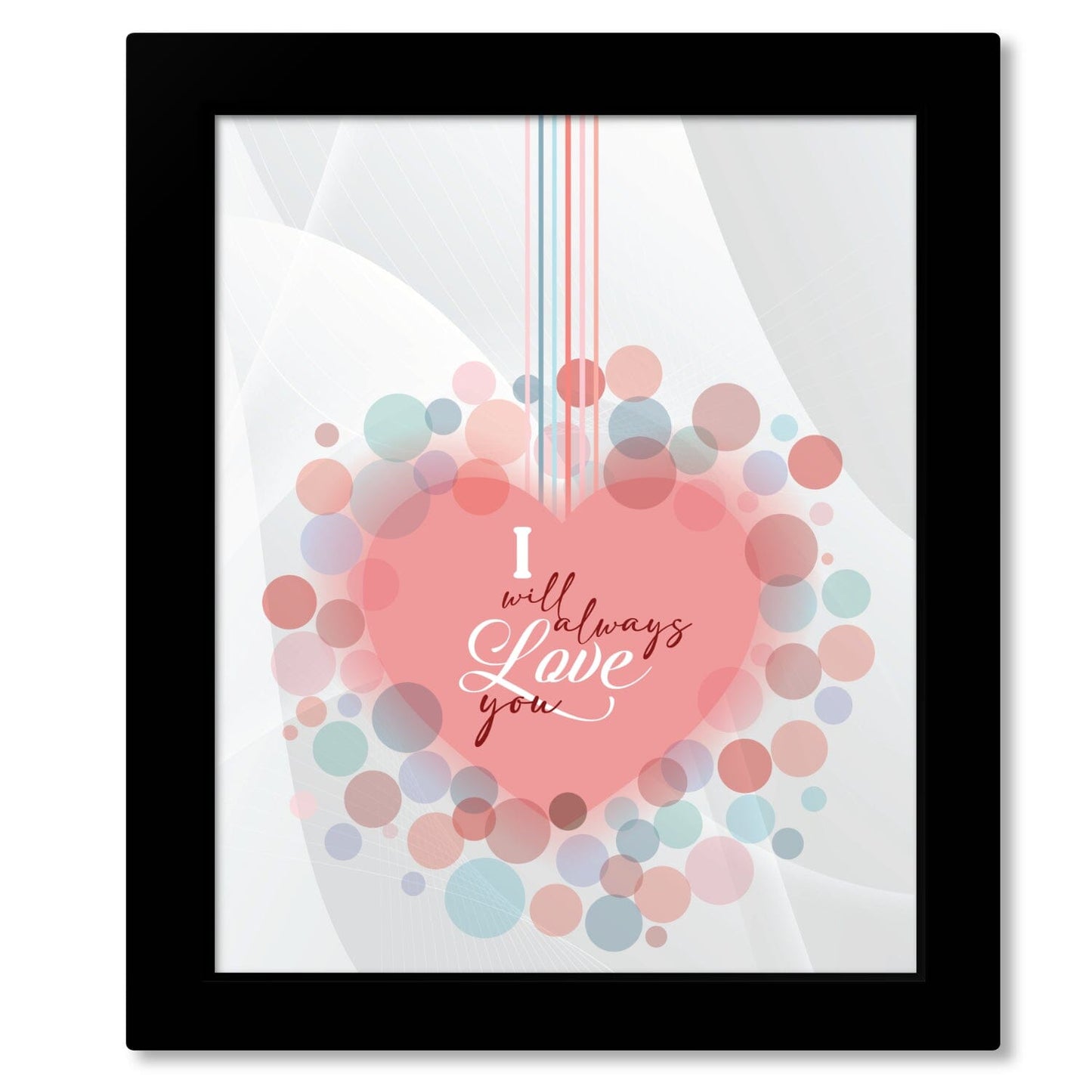 I Will Always Love You by Whitney Houston - Pop Song Art Song Lyrics Art Song Lyrics Art 8x10 Framed Print (no mat)