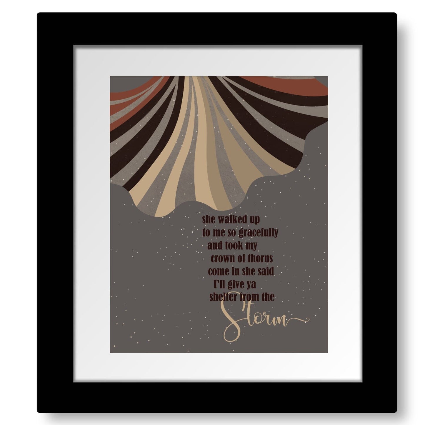 Shelter from the Storm by Bob Dylan - Rock Music Print Art Song Lyrics Art Song Lyrics Art 8x10 Matted and Framed Print