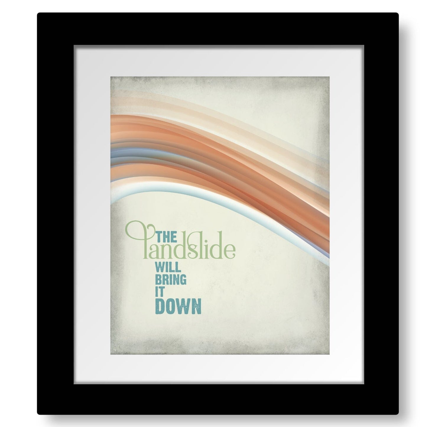 Landslide by Fleetwood Mac - Classic Rock Music Wall Print Song Lyrics Art Song Lyrics Art 8x10 Matted and Framed Print