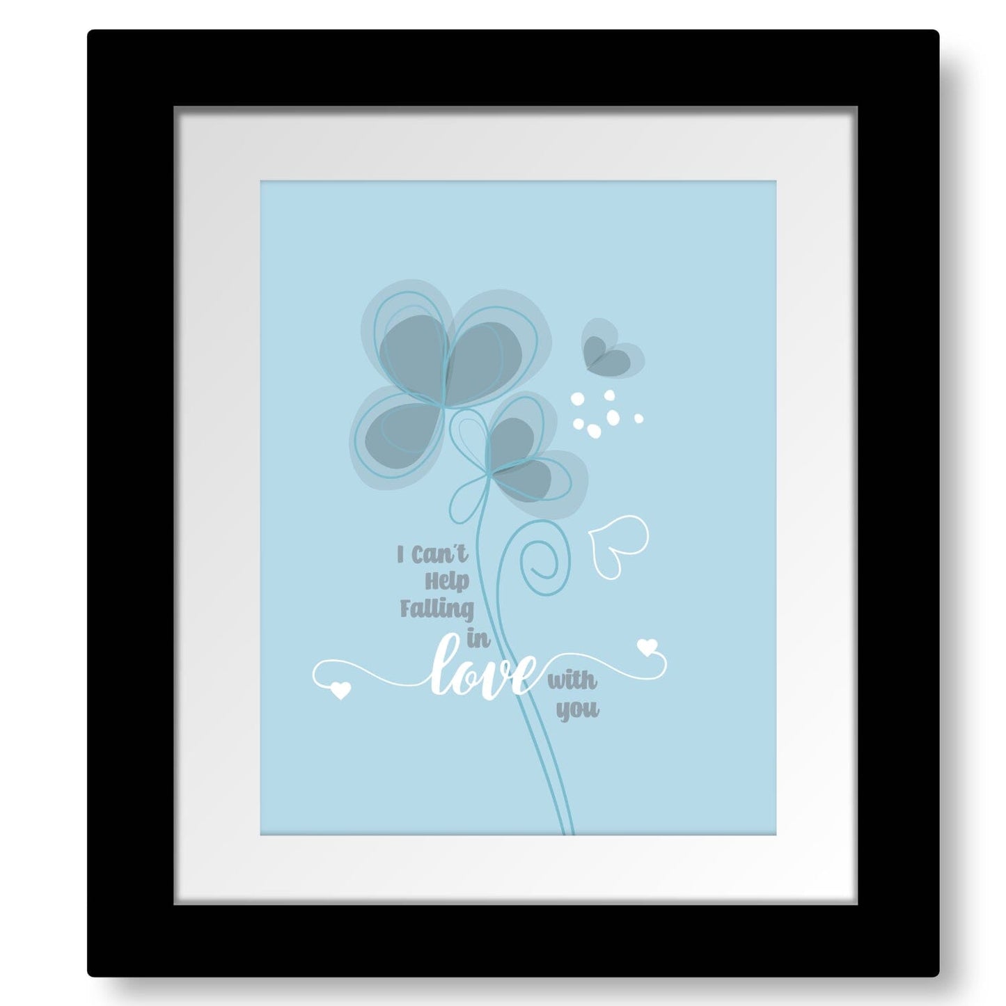 I Can't Help Falling in Love with You by Elvis Presley - Lyric Artwork Song Lyrics Art Song Lyrics Art 8x10 Matted and Framed Print