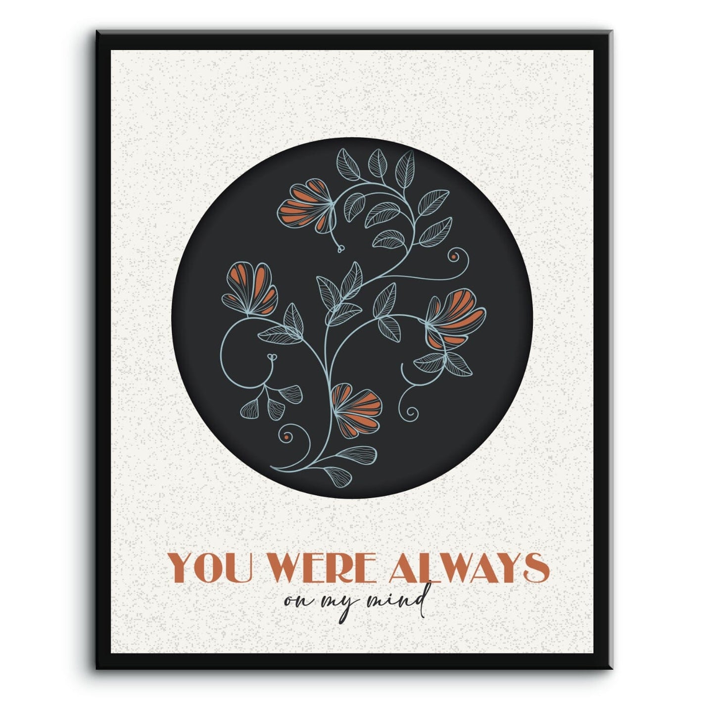 You Were Always on my Mind by Willie Nelson - Song Lyric Art Song Lyrics Art Song Lyrics Art 8x10 Plaque Mount