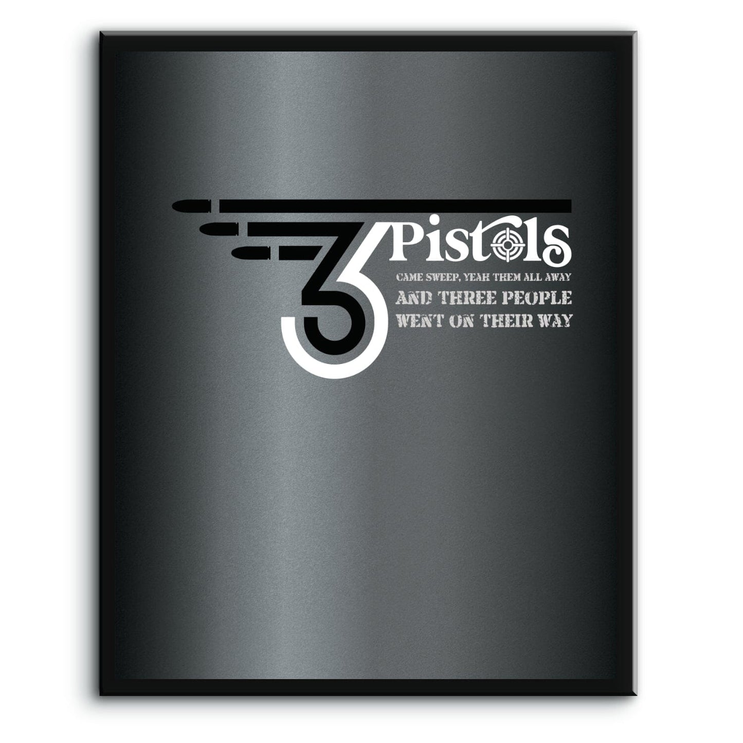 3 Pistols by the Tragically Hip - Song Lyric Wall Art Prints Song Lyrics Art Song Lyrics Art 8x10 Plaque Mount