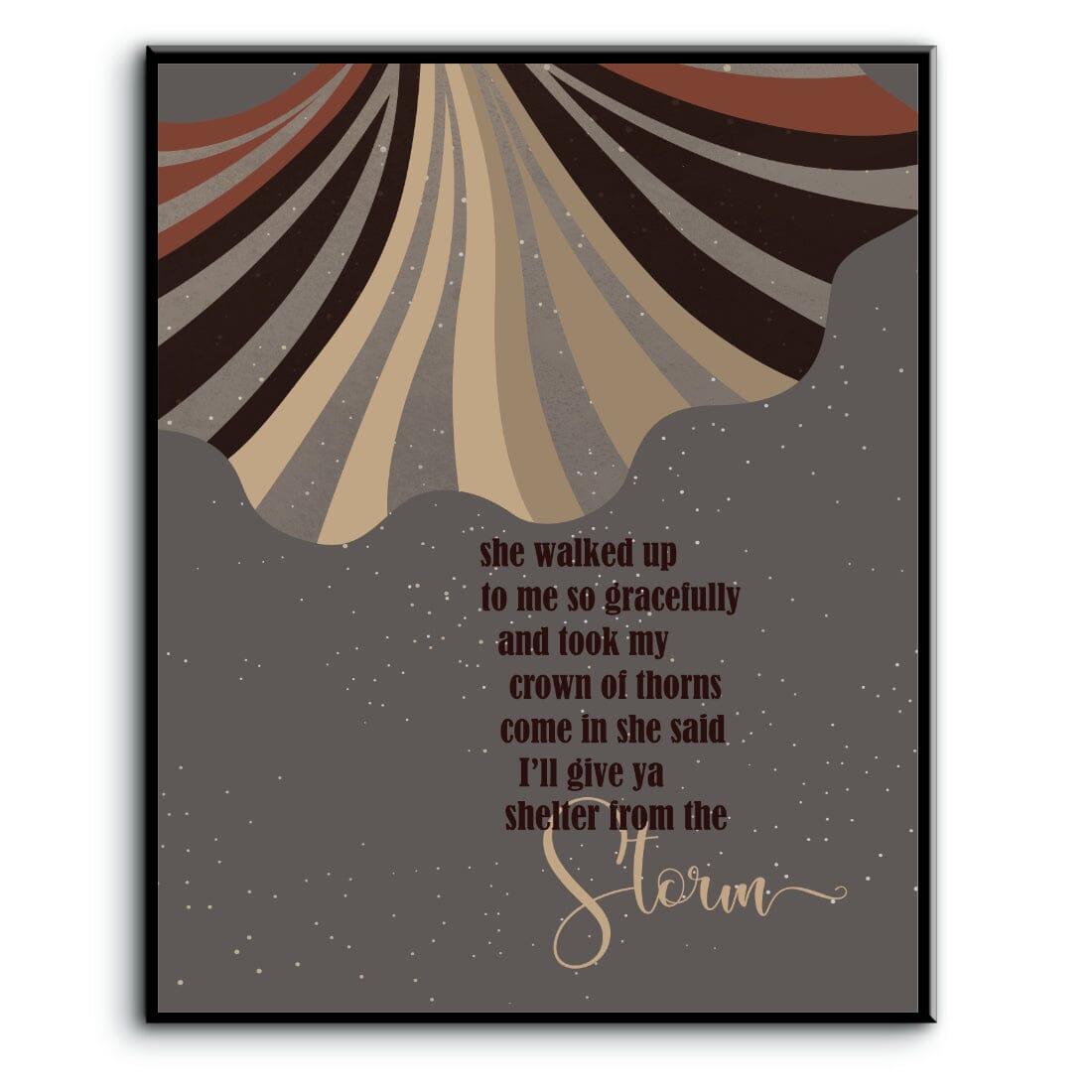 Shelter from the Storm by Bob Dylan - Rock Music Print Art Song Lyrics Art Song Lyrics Art 8x10 Plaque Mount