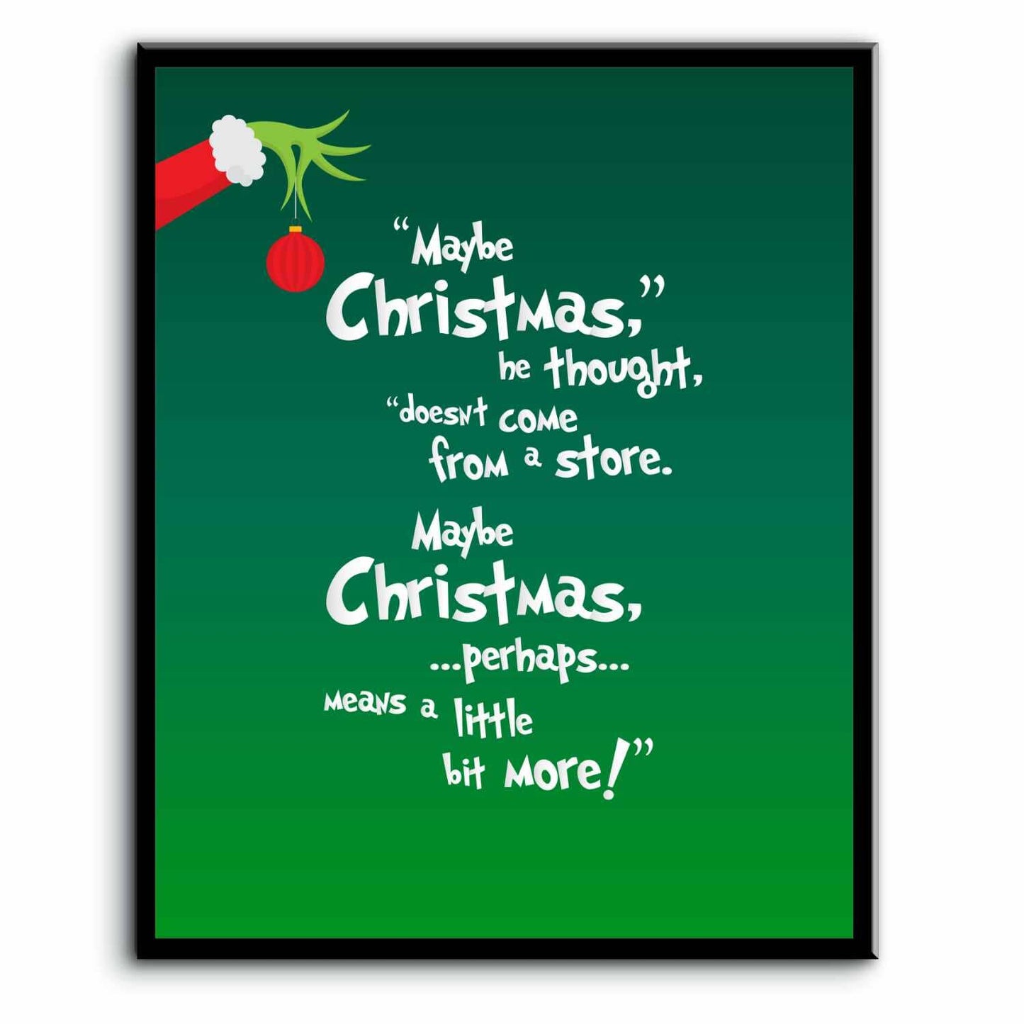 The Christmas Grinch - Dr. Suess Quote Print - Green Version Song Lyrics Art Song Lyrics Art 8x10 Plaque Mount