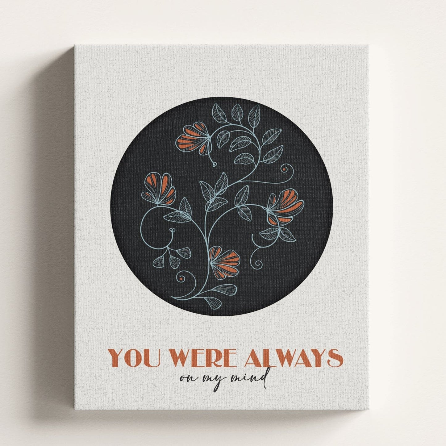 You Were Always on my Mind by Willie Nelson - Song Lyric Art Song Lyrics Art Song Lyrics Art 11x14 Canvas Wrap