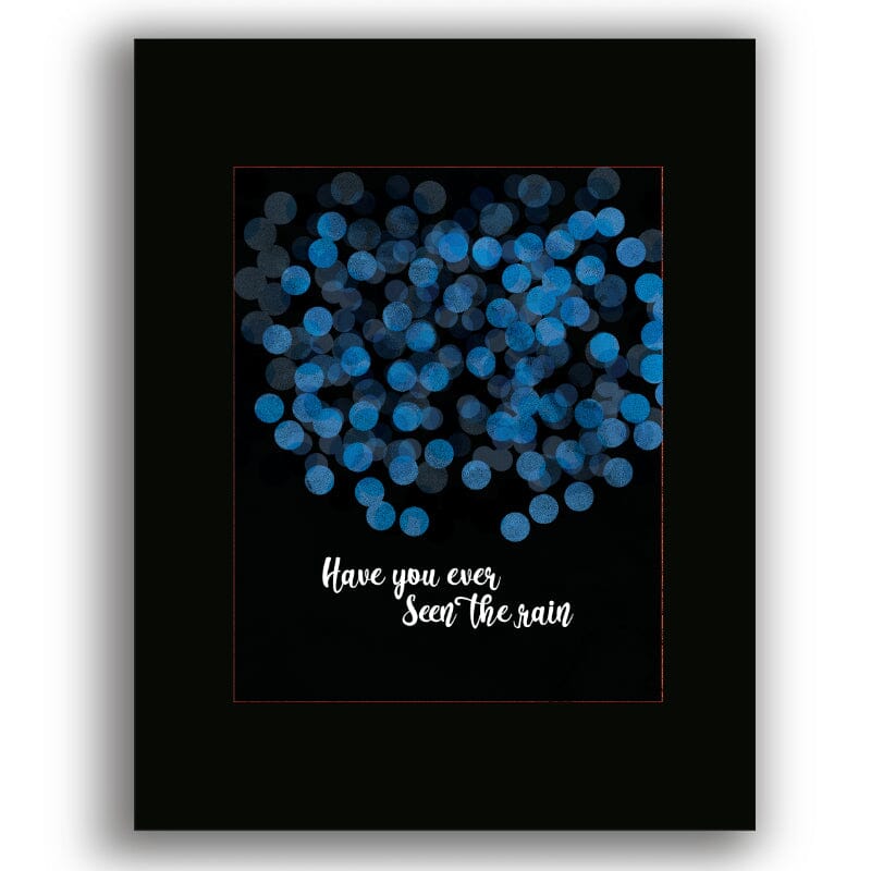 Have You Ever Seen the Rain by Creedence Clearwater Revival Song Lyrics Art Song Lyrics Art 8x10 Black Matted Print