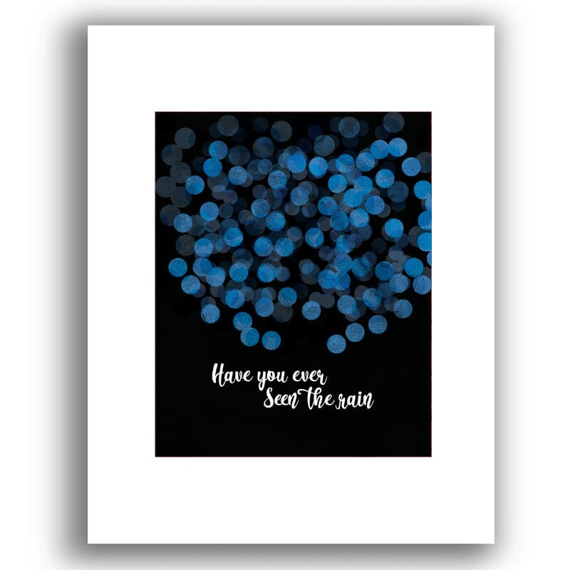 Have You Ever Seen the Rain by Creedence Clearwater Revival Song Lyrics Art Song Lyrics Art 8x10 White Matted Print