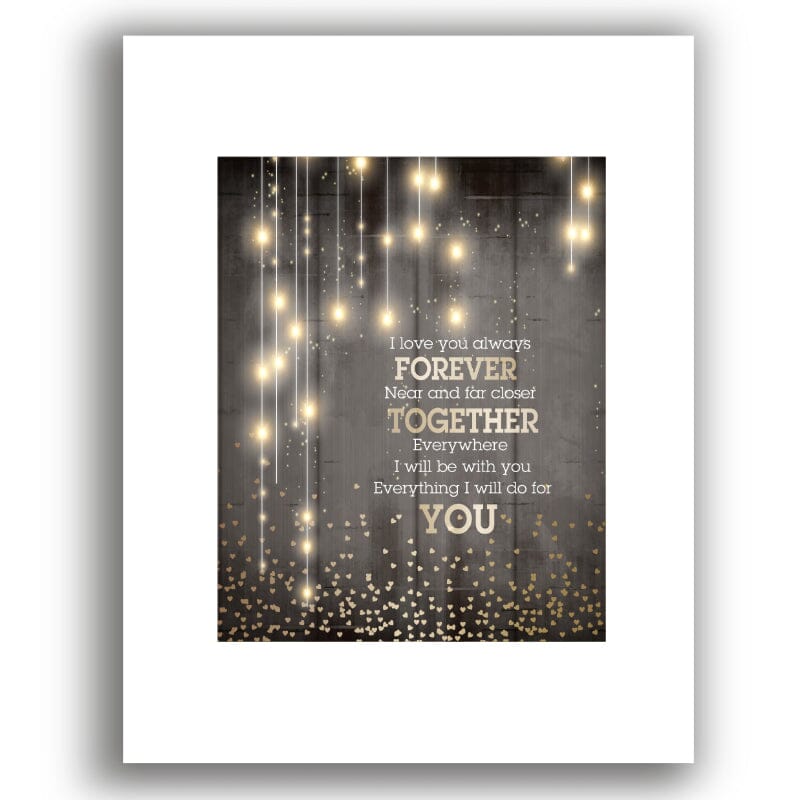 I Love You Always Forever - Donna Lewis Pop Song Lyric Print Song Lyrics Art Song Lyrics Art 8x10 White Matted Print (no frame)