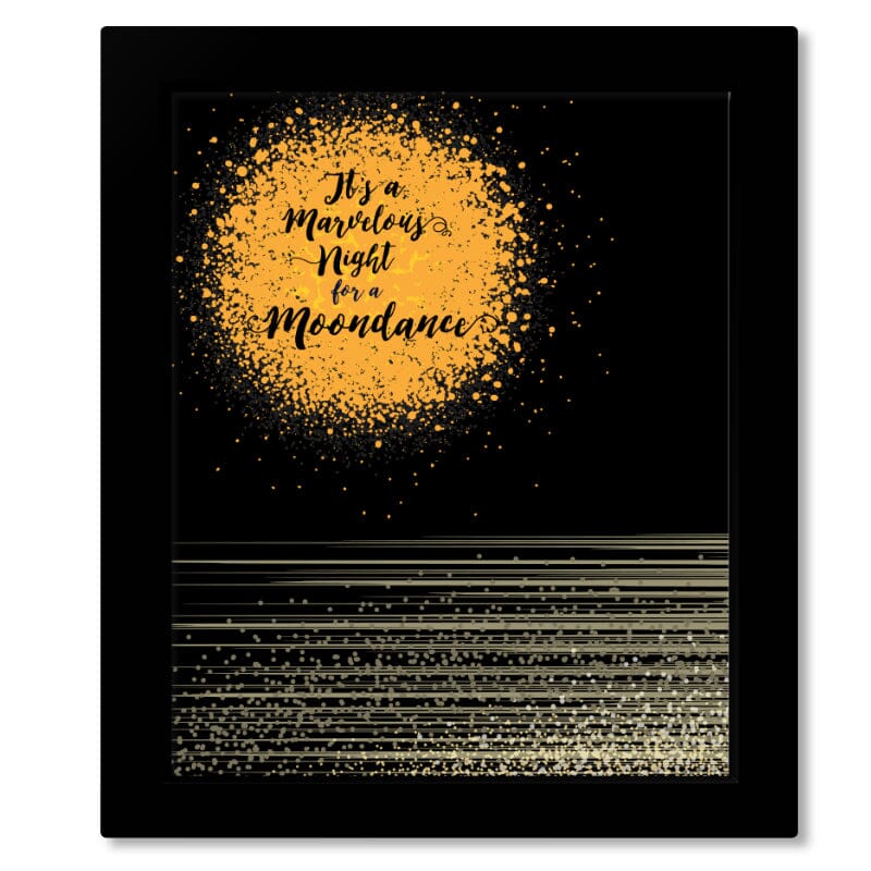Moondance by Van Morrison - Music Quote Song Lyric Art Song Lyrics Art Song Lyrics Art 16x20 Framed Print (without Mat)