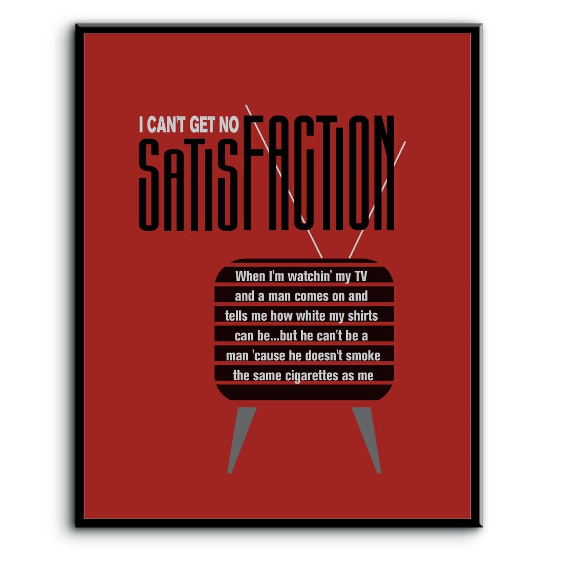 I Can't Get No Satisfaction by Rolling Stones - Lyric Print Song Lyrics Art Song Lyrics Art 8x10 Plaque Mount