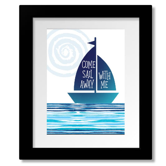 Come Sail Away by Styx - Classic 70s Music Song Lyric Art Song Lyrics Art Song Lyrics Art 8x10 Matted and Framed Print