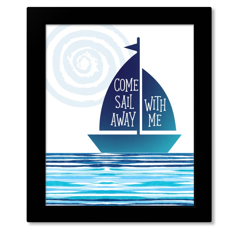 Come Sail Away by Styx - Classic 70s Music Song Lyric Art Song Lyrics Art Song Lyrics Art 8x10 Framed Print (without mat) 