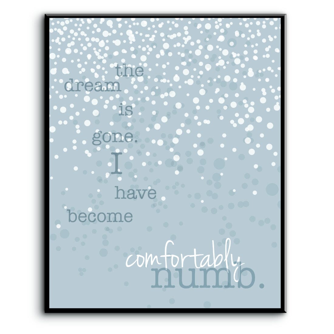 Comfortably Numb by Pink Floyd - Psychedelic Song Lyric Art Song Lyrics Art Song Lyrics Art 8x10 Plaque Mount
