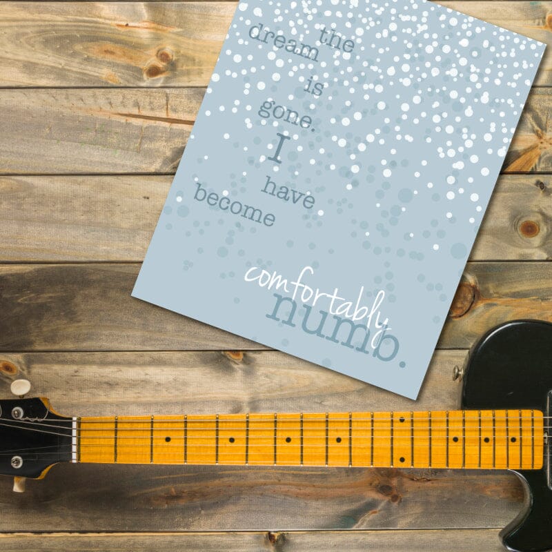 Comfortably Numb by Pink Floyd - Psychedelic Song Lyric Art Song Lyrics Art Song Lyrics Art 8x10 Unframed Print