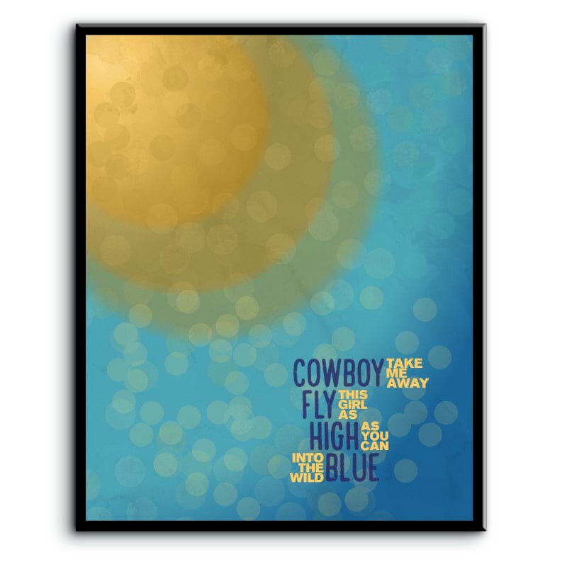 Cowboy Take me Away by the Chicks - Song Lyric Pop Music Art Song Lyrics Art Song Lyrics Art 8x10 Plaque Mount