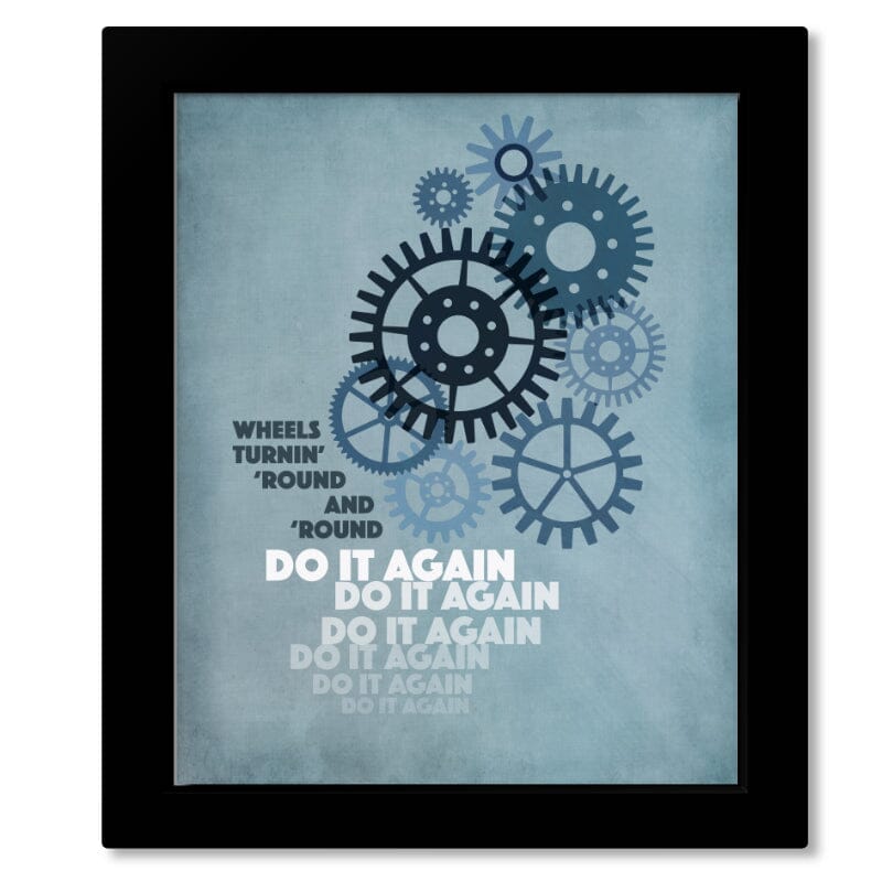 Do it Again by Steely Dan - Song Lyric 70s Music Print Art Song Lyrics Art Song Lyrics Art 8x10 Framed Print (without mat) 