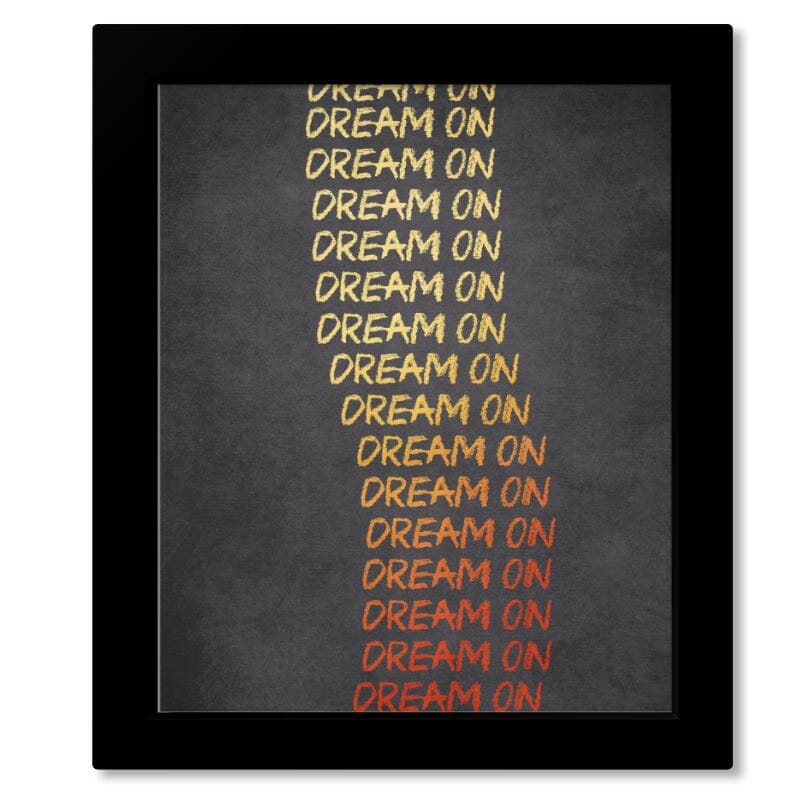 Dream On by Aerosmith - Song Lyric Rock Music Wall Print Song Lyrics Art Song Lyrics Art 8x10 Framed Print (without mat)